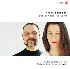 Franz Schubert: Die schöne Müllerin op. 25 CD album cover 'Franz Schubert: Die schöne Müllerin op. 25' (GEN 88117 ) with Andreas Post, Tatjana Dravenau