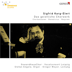 CD album cover 'Sigfrid Karg-Elert (1877-1933)' (GEN 88130) with GewandhausChor, Vocalconsort Leipzig ...