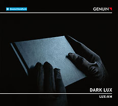 CD album cover 'DARK LUX' (GEN 21744) with Gordon Kampe, LUX:NM, Jan Brauer, Sarah Trilsch