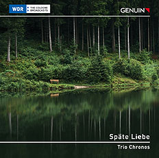 Späte Liebe CD album cover 'Späte Liebe' (GEN 22786) with Trio Chronos, José Maria Blumenschein, Cristian Suvaiala ...