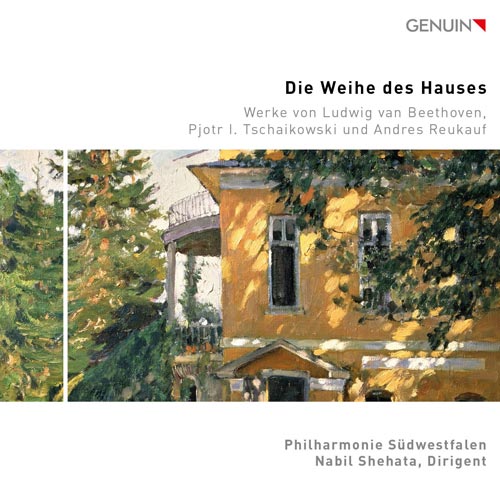 CD album cover 'Die Weihe des Hauses' (GEN 23848) with Philharmonie S�dwestfalen, Nabil Shehata