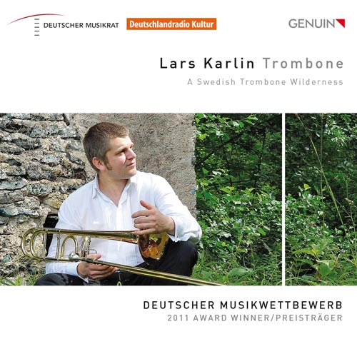 CD album cover 'A Swedish Trombone Wilderness / Lars Karlin � Posaune' (GEN 15337) with Lars Karlin ...