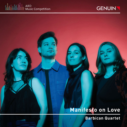Manifest der Liebe CD album cover 'Manifest der Liebe' (GEN 24878) with Barbican Quartet