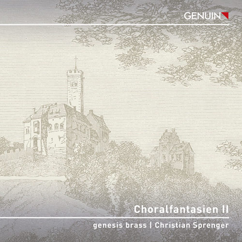 CD album cover 'Choralfantasien II - Eine feste Burg ist unser Gott' (GEN 26978d) with genesis brass, Christian Sprenger